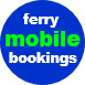Mobile Device Ferry Bookings Link